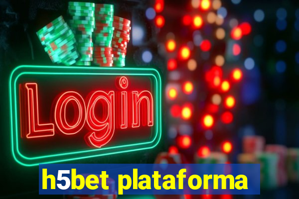 h5bet plataforma